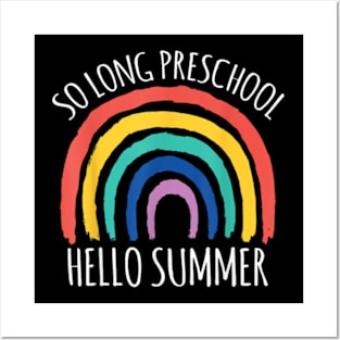 So Long Preschool Hello Summer Teacher Student Pre-K Kids T-Shirt Posters and Art